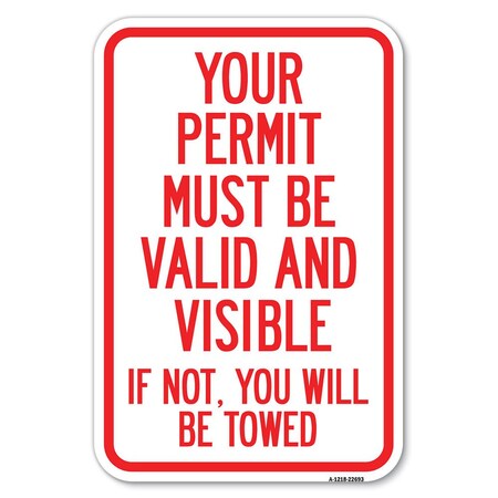 Signmission Safety Sign, 12 in Height, Aluminum, 18 in Length, 22693 A-1218-22693
